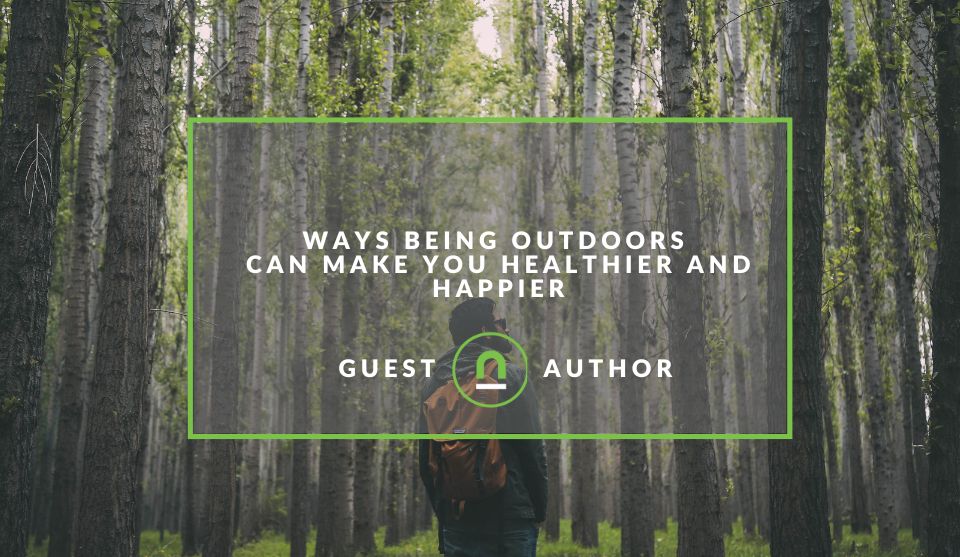 How the outdoors make you healthier