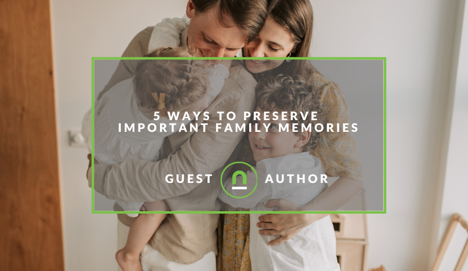 Preserve family memories