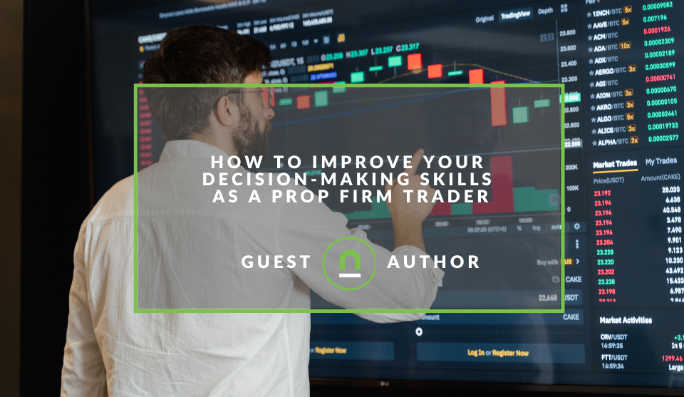 Improving Prop Firm Trader techniques 