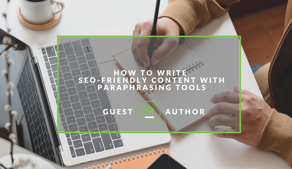 Creating SEO content with paraphrasing tools