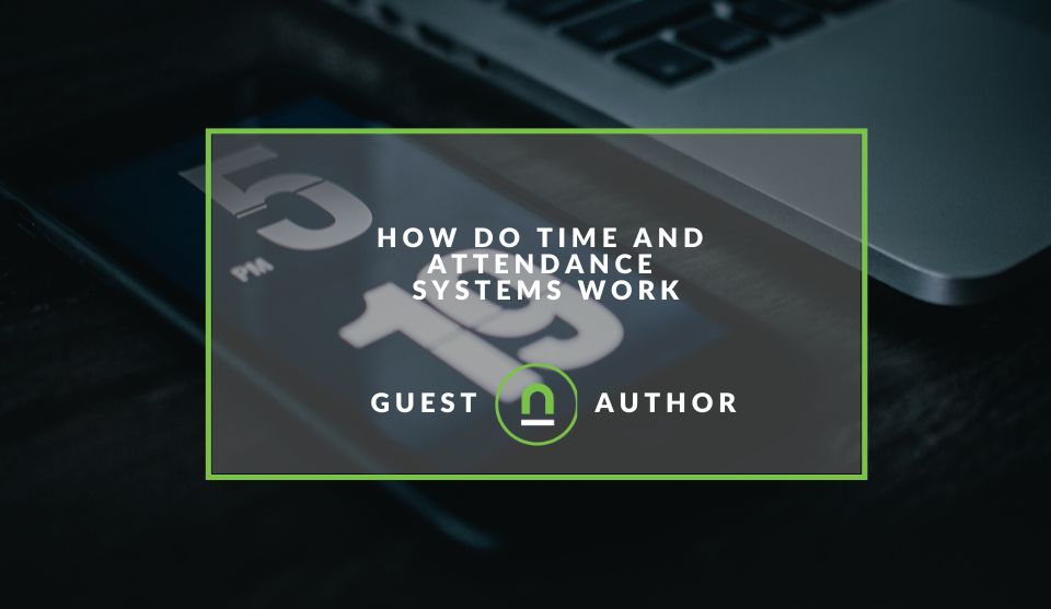 Time and attendance systems how do they work