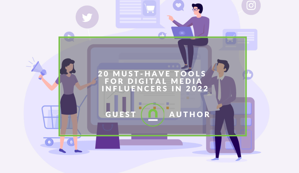 Top tools for digital influencers