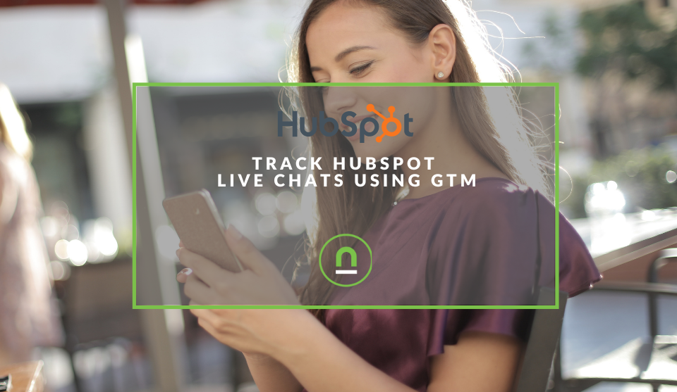 Tracking Hubspot live chat forms in GTM