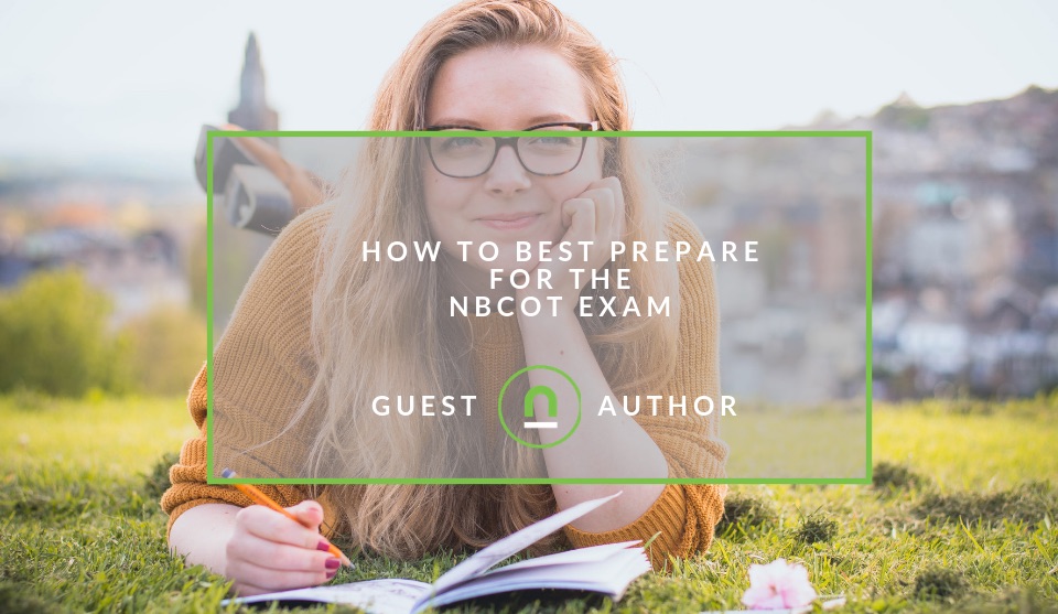 Prepare for NBCOT exam correctly 